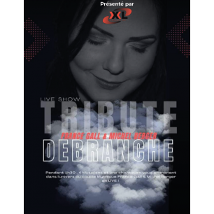 Tribute Débranche